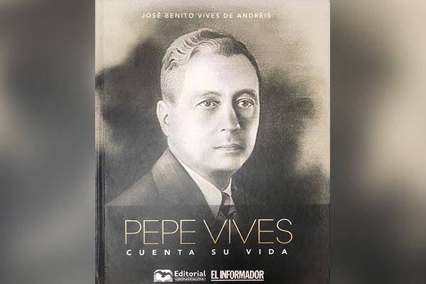 Portada del libro ‘Pepe Vives cuenta su vida’ de la Editorial Unimagdalena y el periódico EL INFORMADOR.